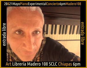 20-21 MAYO 6pm Art Libreria ConciertoPianoExperimental
Gerardo es un artista en piano experimantal de San Cristóbal de las Casas, Chiapas, México.
Chef de cocina vegana en Art  at ART Libreria in San Cristobal De Las Casas
