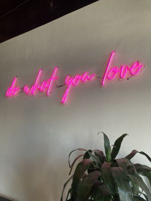 Do what you love   at Pump Coffee in San Diego