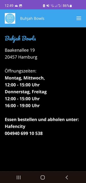 Opening times according to their website , checked on 29th May 2025 at Buhjah Bowls - Hafencity in Hamburg