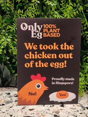 only Eg - 100% plant based egg.   at The Hainan Story 海南寶 -Jln Sultan in Central Singapore