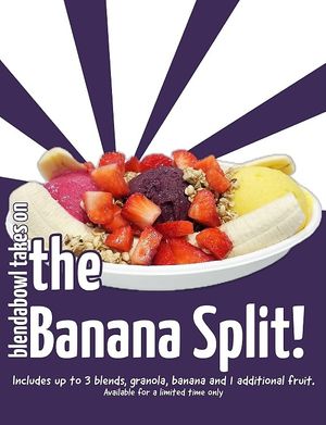 Banana Split for a limited time…. at Blendabowl Cafe in Pasadena
