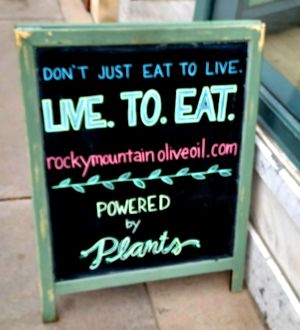 Sandwich board at Rocky Mountain Olive Oil in Fort Collins