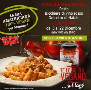 AMATRICIANA NIGHT ✨🍝
- Festeggiamo insieme l'arrivo del Natale 🎄

Dal 5 fino al 22 Dicembre, dalle 18 alle 20, sarà possibile prenotare i posti nel mio Home Restaurant "Te at Te lo do io il Vegano / La Stella Vegan in Lierna