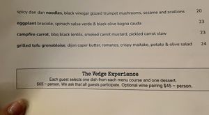 Main dishes. If you do the special pricing. You get to pick one from each section of the menu plus dessert. 4 courses!  at Vedge in Philadelphia