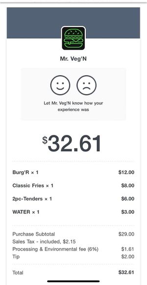 Prices plus it was strange that a tip request was there for fast food.  at Mr. Veg'n in Houston