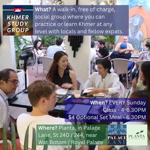 It's a great way to learn Khmer and about Cambodia, from Cambodians and long-term residents in a sociable environment.
Everyone welcome and all levels catered for. :-) at Planta in Phnom Penh