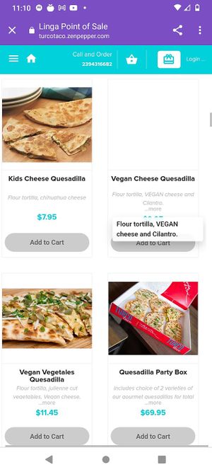 Order online too, such as a vegan cheese quesadilla. at Turco Taco in Naples