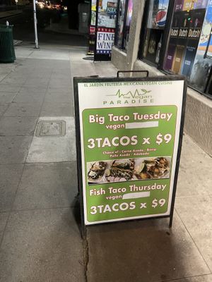 taco tuesday deals (the tacos are huge as well)   at El Jardin The Vegan Paradise in San Diego