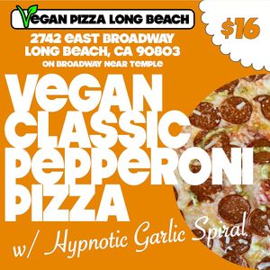 Vegan Classic Pepperoni Pizza from Vegan Pizza Long Beach. Our Hypnotic Garlic Spiral will change your view of pizza! at Jug Band Coffee and Tea in Long Beach