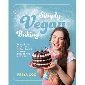 Simply Vegan Baking signed by Freya Cox with free delivery at www.rockchocs.com  at Rock Chocs in Usk