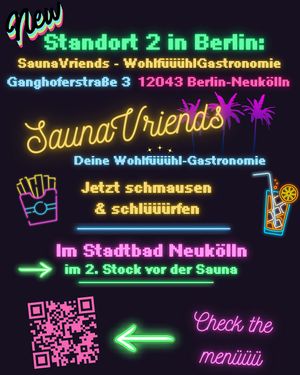SaunaVriends is our new spot in heart of Neuköllnifornia @Stadtbad Neukölln 🌈💜🔥 More infos on tschuesch.de at tschüüüsch - Vriends & Cosy Comfort Food in Berlin