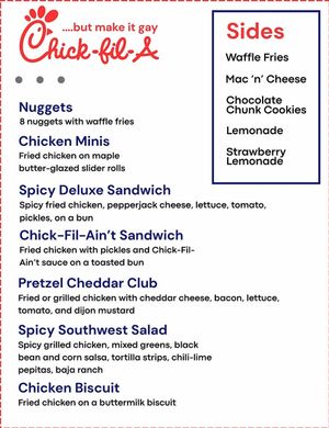 Special menu for third birthday - Chick-Fil-A but make it gay. at devil's lettuce in Richmond