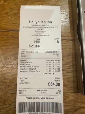 Bill for dinner for 2 with 2 starters and 2 pints each £54  at Holly Bush Inn in Kielder