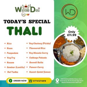 The thali specials look great at Watford Dosa in Watford