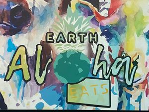  at Earth Aloha Eats in Kihei