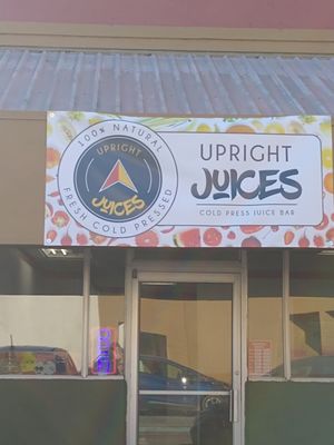 Sign at Upright Juices in Chatsworth