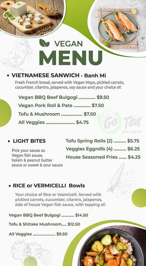 As of 12-18-2023 serving vegan options with vegan mayo, vegan pate, vegan fish sauce at Go Tea in Katy