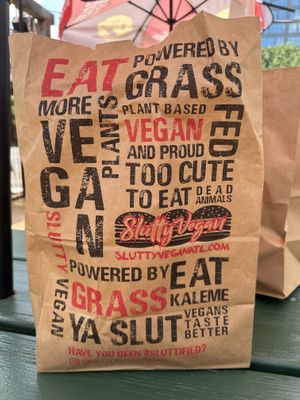 Eat more plants!  at Slutty Vegan in Dallas