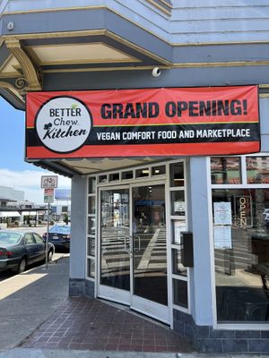   at Better Chew Kitchen - Vallejo in Vallejo