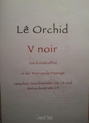 LÃª Orchid V Noir menu, page 0 at Le Orchid V Noir in Berlin