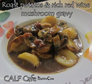 Roast potatos & rich red wine, mushroom & lentil gravy. at Duke Bullock's Vegan Cafe in Scarborough