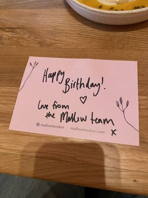 Birthday card!  at Mallow - Canary Wharf in East London