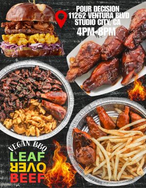 Burgers, Wings ,BBQ Plates and More 💚💛❤️

Sunday , August 31st @veganexchangela 4pm-8pm
Location: Pour Decisions 11262 Ventura Blvd. Studio City, Ca 
 at Leaf Over Beef in Los Angeles