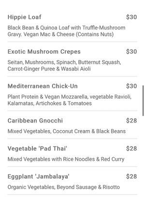 Vegan entrees! There were also multiple vegan apps, the soup of the day is always vegan, and there were 3 vegan desserts!   at The Studio in Hilton Head Island