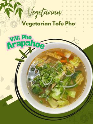 Vegetarian Tofu Pho at ViVi Pho Arapahoe in Englewood