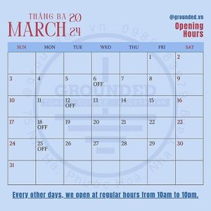 [ 🗓️ ] - MARCH OPENING HOURS ⏰
Thương gởi Quý khách lịch hoạt động của tiệm tháng 3/2024.

Cảm ơn cả nhà đã luôn yêu thích và ghé thăm 𝐆 at Grounded Chay - Plant Based Cuisine in Nha Trang