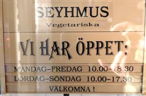 öppettider / opening hours   2025-Sep-24

(They've been closed for two months, but are open again now.) at Seyhmus in Stockholm