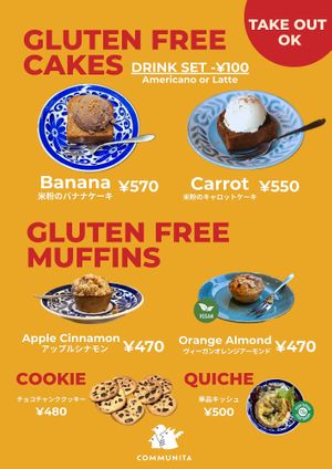 All of our cakes & muffins are gluten free (1 muffin is vegan)!
The cookies & the quiche are not gluten free, but vegetarian!

📣 All the food we serve is homemade in our kitc at Communita Cafe in Tokyo