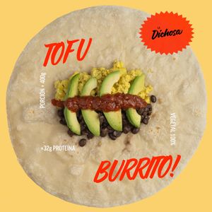Our Tofu Burrito. Scramble tofu with vegan cheese; potatoes; black beans, avocado and salsa.  at La Dichosa in Guadalajara