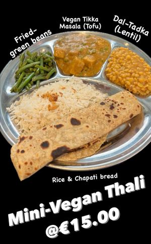 Mini-Thali( vegan) available all day 
Only @ €15.00 at Namaste Tandoori Leuven in Leuven