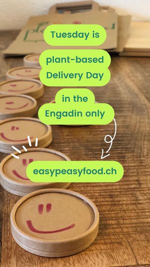 vegan delivery Engadin, between Zuoz, Pontresina and St Moritz at Easy Peasy in Zuoz