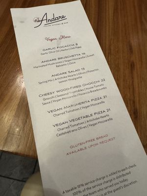 Ask for the vegan menu! Was able to add vegan mozz to the garlic focaccia. Yum   at Andare in Seattle