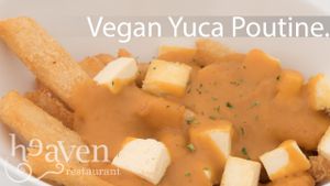 Yucas instead of potato,  vegan gravy and tofu at Heaven Artisan GF Cuisine in Calgary