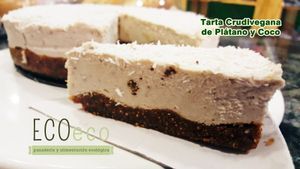 Tarta crudivegana de plátano y coco. 0% sugar free! RAw and Vegan at ECOEcoShop in Granada
