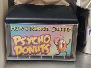 Napkin container at Psycho Donuts in Campbell