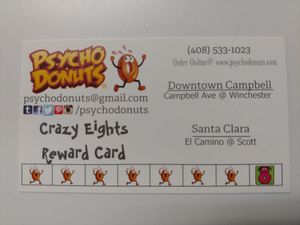 Don't forget a Rewards Card! They are located at the checkout counter at Psycho Donuts in Campbell