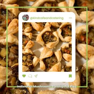 These mushroom parsnip pot pies are the perfect "kind" entree this Thanksgiving! at Kind Cafe and Catering in Westchester