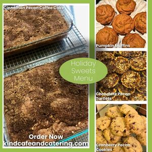 "Kind" sweet treats are waiting for you...order today! at Kind Cafe and Catering in Westchester