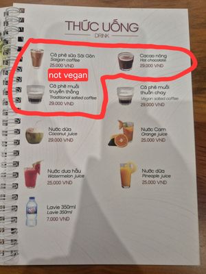 Those three drinks are not vegan, they are prepared with cow milk. at Sadi Vegan House in Da Nang