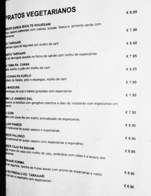 13 vegetarian dishes on the menue. Tell the waiter that you are vegetarian, then he takes care that you don't get any foof you don't want. Medium spicy dishes where O.K. for me.  at Casa Nepalesa in Lisbon