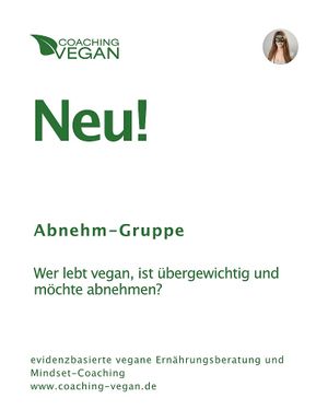 Wer lebt vegan, ist übergewichtig und möchte abnehmen?

→ Merke innerhalb von 3 Monaten spürbare Veränderungen bei Deinem Gewicht und Deinem Wohlbefinden. 
www.coaching-ve at Coaching-vegan in Hamburg