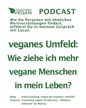 Du lebst vegan aber Dein Umfeld nicht? So ziehst Du mehr vegane Menschen in Dein Leben. Tipps und Erfahrungen, um Personen mit ähnlichen Wertvorstellungen kennen zu lernen. at Coaching-vegan in Hamburg