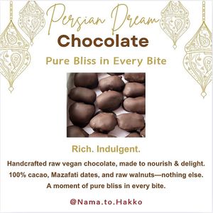 Persian Dream Chocolate   at nama to hakko - Pop Up in Kyoto