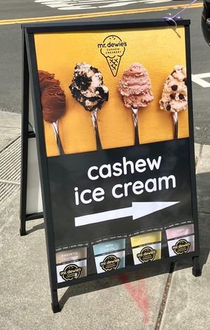   at Mr Dewies's Cashew Creamery  in Walnut Creek