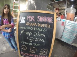 Translation:
Our foundation ingredients: 
Wheat, Soya, Mushrooms
You can have it:
Tacos, Tortas, Gringas at Por Siempre Vegana - Food Stall in Mexico City