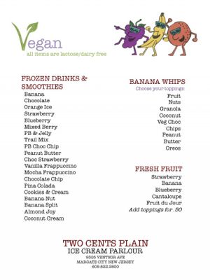 revised vegan menu for the 2015 season at Two Cents Plain Ice Cream Parlour in Margate City